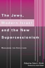 The Jews, Modern Israel and the New Supercessionism, reviewed by Kevin Williams