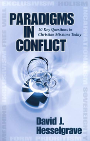 David J. Hesselgrave: Paradigms in Conflict