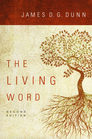 James Dunn: The Living Word