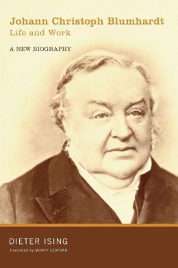 Dieter Ising: Johann Christoph Blumhardt