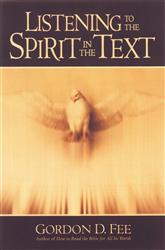 Gordon Fee: Listening to the Spirit in the Text