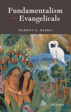 Harriet Harris: Fundamentalism and Evangelicals