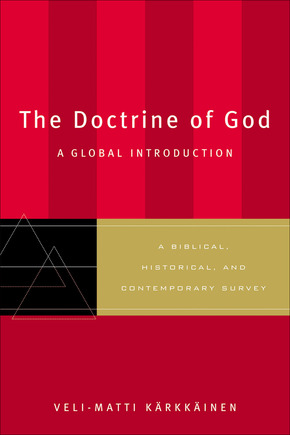 Veli-Matti Karkkainen: The Doctrine of God