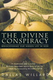 Dallas Willard: The Divine Conspiracy