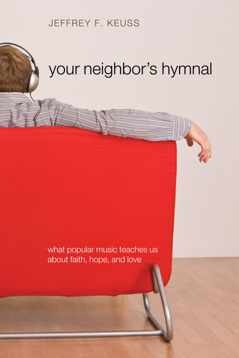 Jeffrey Keuss: Your Neighbor’s Hymnal