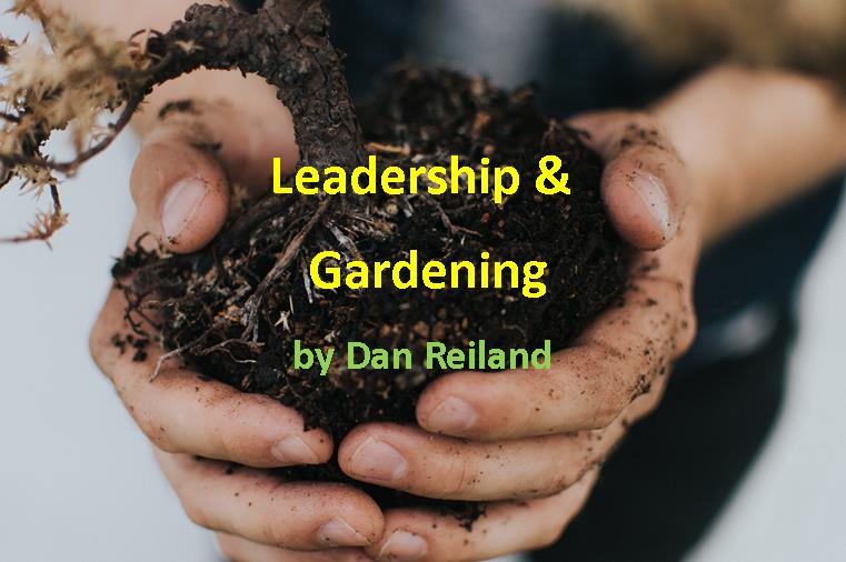 Leadership and Gardening