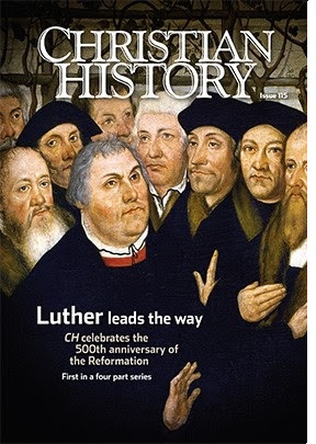 Christian History Magazine commemorates the 500th anniversary of the Reformation