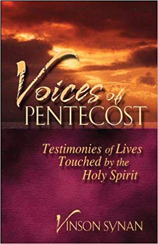 Vinson Synan: Voices of Pentecost