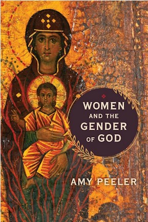 Amy Peeler: Women and the Gender of God