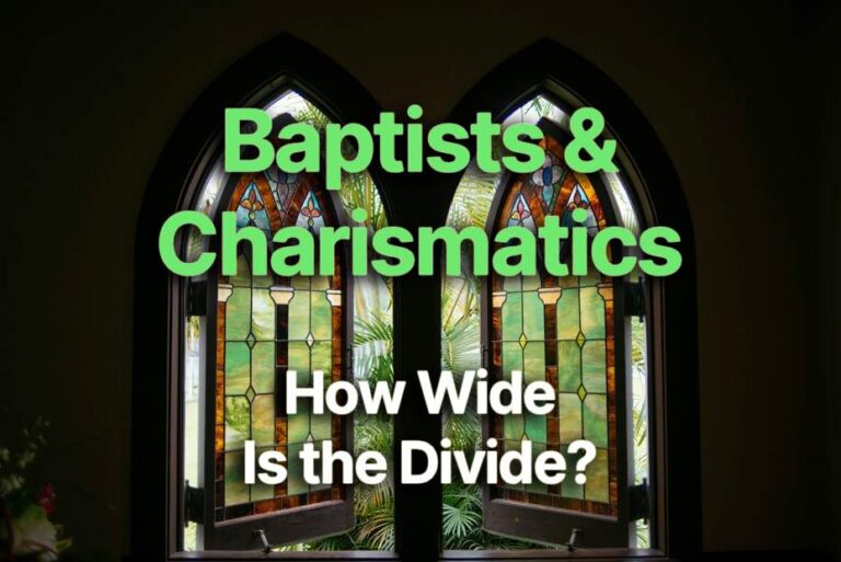 Baptists and Charismatics: How Wide Is the Divide?