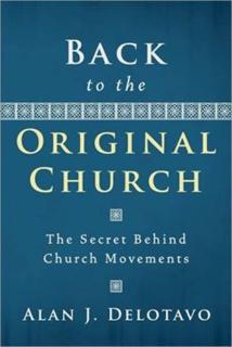 Alan Delotavo’s Back to the Original Church, reviewed by Jim Williams