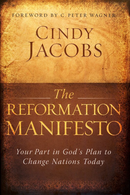 Cindy Jacobs: The Reformation Manifesto