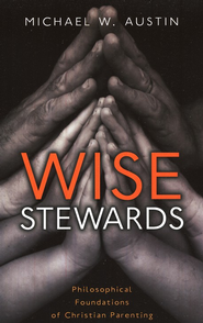 Michael Austin: Wise Stewards
