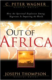 C. Peter Wagner and Joseph Thompson: Out of Africa