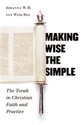 Johanna van Wijk-Bos: Making Wise the Simple