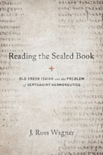 J. Ross Wagner: Reading the Sealed Book