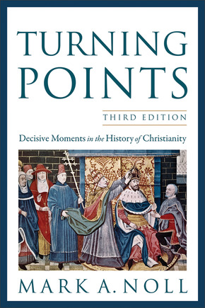 Mark Noll: Turning Points