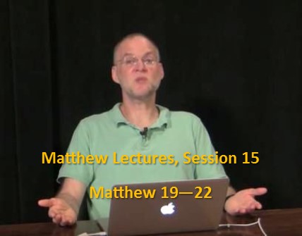 Craig Keener: Matthew, Lecture 15