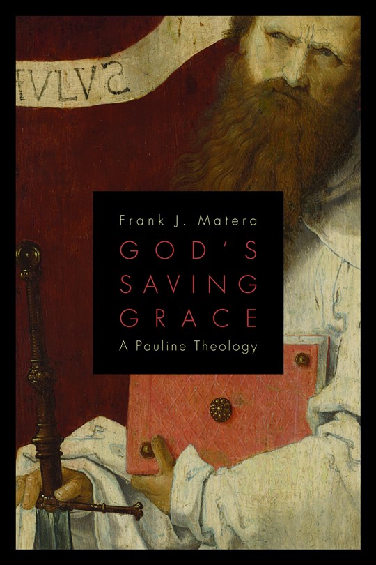 Frank Matera: Godâ€™s Saving Grace