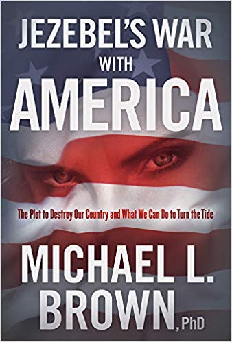 Michael Brown: Jezebel’s War With America