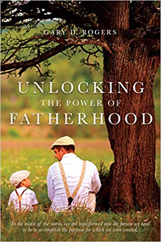 Gary Rogers: Unlocking The Power Of Fatherhood