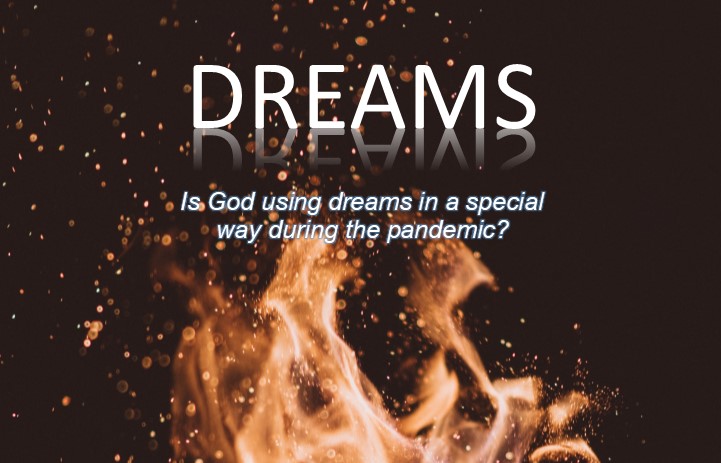 Is God using dreams in a special way during the pandemic?