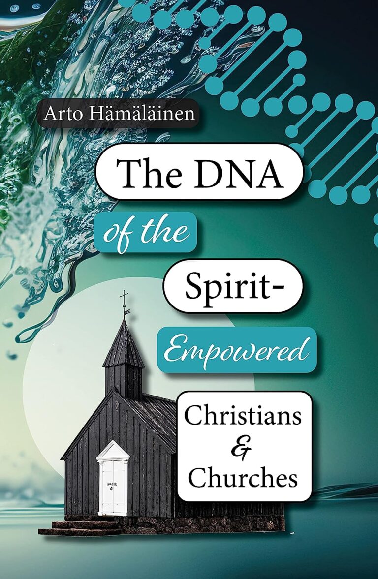 Arto Hamalainen: The DNA of Spirit-Empowered Christians and Churches