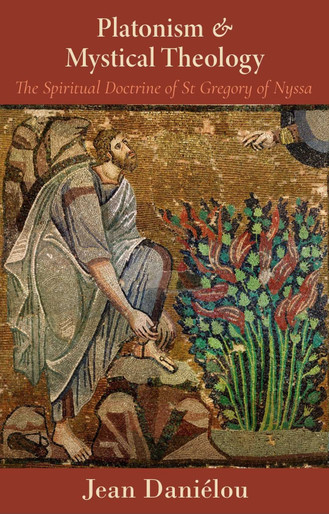Jean Danielou: Platonism and Mystical Theology