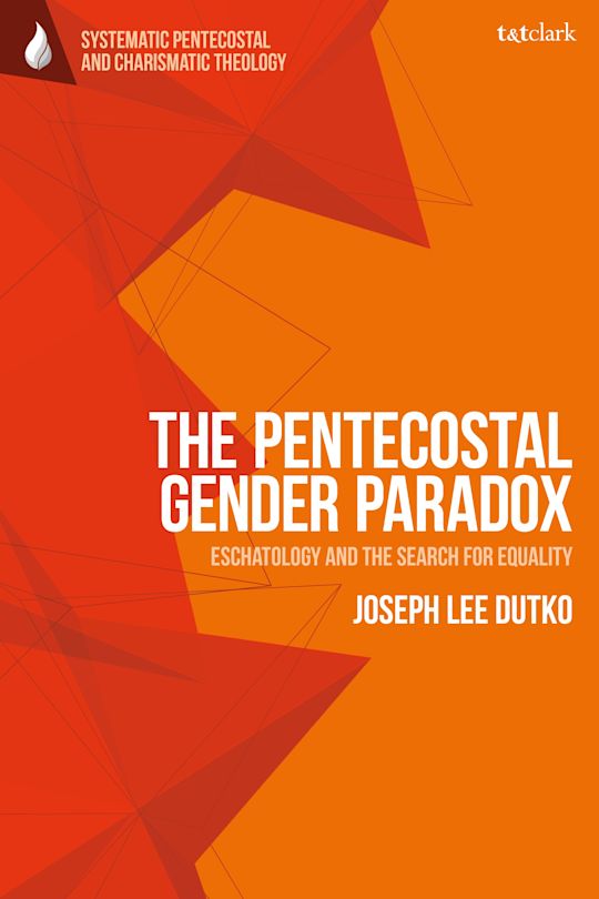 Joseph Lee Dutko: The Pentecostal Gender Paradox